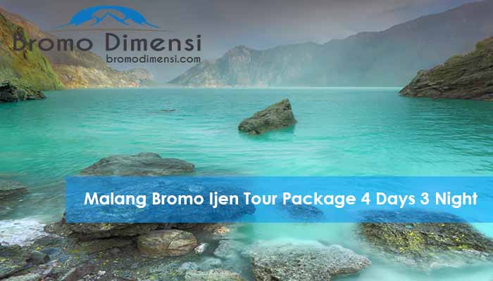 Ijen Crater Malang Bromo Ijen Tour Packages 4 Day 3 Night