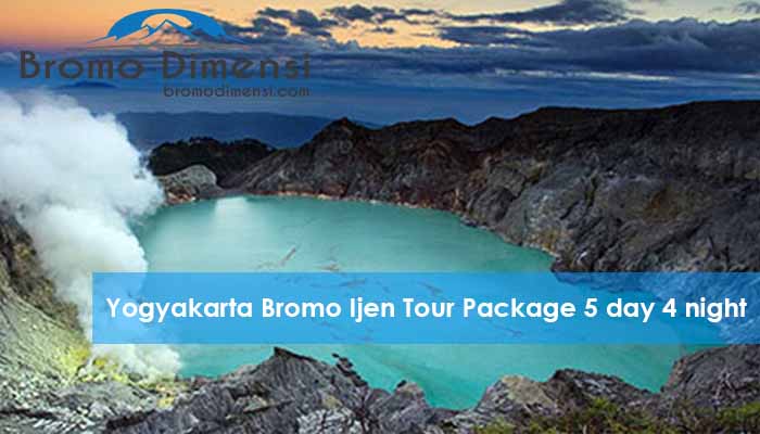 Ijen Crater Yogyakarta Bromo Ijen Tour Package 5 day 4 night